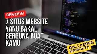 7 situs web yang bakal berguna buat kamu