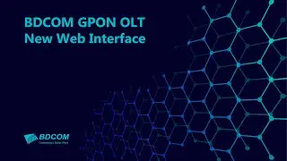 BDCOM GPON OLT New Web Interface