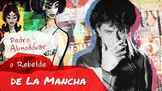 PEDRO ALMODÓVAR, O REBELDE DE LA MANCHA | Assista no CurtaOn