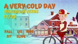 The Most Common IRREGULAR VERBS List 11/25 I A Very Cold Day I FALL, LIE, RIDE, SIT, SLIDE