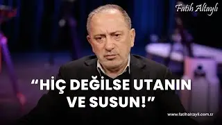 Fatih Altaylı yorumluyor: “Hiç değilse utanın ve susun!”
