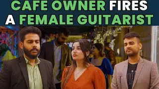 Cafe Owner Fires A Female Guitarist | Life Lessons By Nijo Jonson