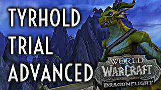 WoW Guide - [Advanced Gold] Tyrhold Trial