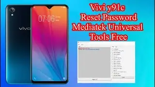 Vivo y91 y91c Remove password by Mediatek Universal Tools Free 100%