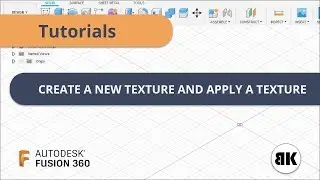 Fusion 360: How to create a new Texture and apply a texture.
