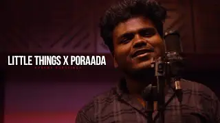 Little Things (1D) X Poraada Poraada | Kuruma Kuruvinga