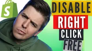 [2022 FREE] How to DISABLE RIGHT CLICK on Shopify Without The App? Easy Step-By-Step Tutorial