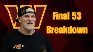 Analysis: Breaking Down The Commanders Initial 53 Man Roster