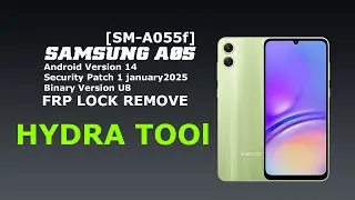 Samsung A05 [SM-A055f] | Security 2025 | FRP Remove By HydraTool