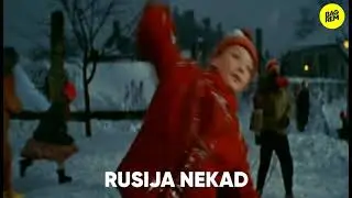 Rusija nekada i Rusija sada