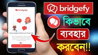Bridgefy - Offline Messaging How To Use | How To Use Bridgefy App | Bd Trick Sh