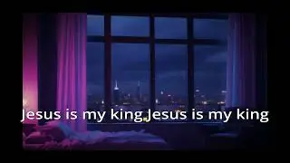 Jesus is my king Jesus is my king   Version 4 Chill Pop