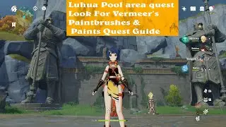 Genshin Impact: Look For Vermeer’s Paintbrushes & Paints Quest full Guide video