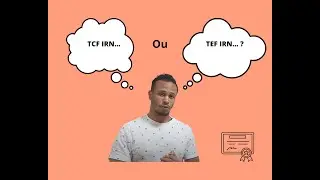 Quelles diférences entre TCF et TEF ?