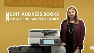 How to Edit the Address Book on a Lanier, Ricoh or Savin MFP