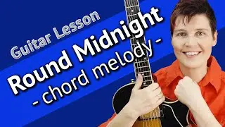 ROUND MIDNIGHT Guitar LESSON - Round Midnight Chord Melody Lesson + TAB + Backing Track