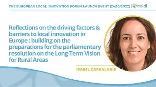 ELIF launch event - Local innovation and European policies, Isabel carvalhais (MEP)