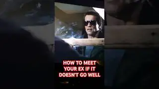 HOW TO MEET YOUR EX IF IT DOESN'T GO WELL