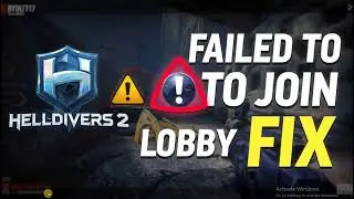 How to Fix Helldivers 2  Failed to Join Game Lobby error