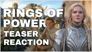 The Lord of the Rings: The Rings of Power TEASER Reaction & Thoughts