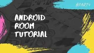 How to Implement Room Database - Android Architecture Components  - Kotlin - 