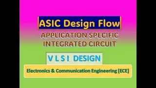 ASIC design flow in VLSI