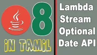 Java 8 complete tutorial in 10 hours with real time example | java8 in tamil