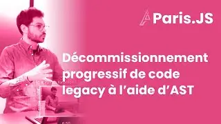 Décommissionnement progressif de code legacy à l’aide d’AST — Adrien Joly