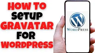How To Setup Gravatar for WordPress