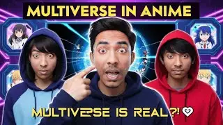 Does the Multiverse REALLY Exist? | Best Multiverse Anime Explained in Hindi| Das Library
