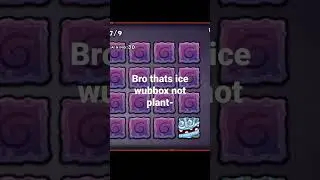thats not plant wubbox