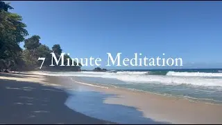 7 Minute Meditation Video -  Ocean Sounds