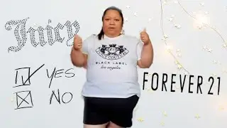 JUICY COUTURE X FOREVER21 HAUL | PETITE PLUS-SIZE