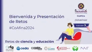 Bienvenida y Presentación de Retos | #CoAfina2024