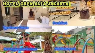 HOTEL GREN ALIA JAKARTA | KAMAR HOTEL DELUXE | Ada Playground Mini Waterpark | derasfhi family
