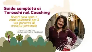 Guida completa ai Tarocchi nel Coaching: Scopri cosa sono e come usarli per il tuo percorso 🃏🌱