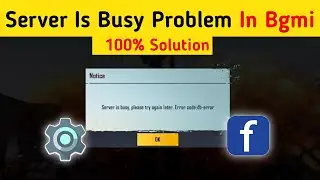 Bgmi Server Is Busy Please Try Again Later | Db Error Code Problem Solution