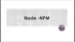 Node Package Manager   NPM