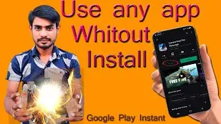 google play instant |how to use play store app without download/install |use any app without install