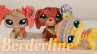 LPS MV: Borderline | Ft. Blue lightning Lps