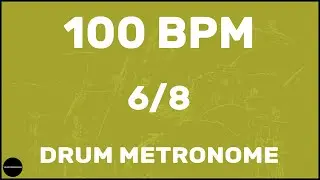 6/8 | Drum Metronome Loop | 100 BPM
