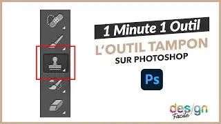OUTIL TAMPON SUR PHOTOSHOP