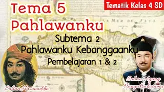 Masuknya Kerajaan Islam di Indonesia ~ Tematik Kelas 4 Tema 5 Pahlawanku Subtema 2 ~ PB 1 dan 2