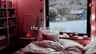 winter aid | the wisp sings [slowed down]
