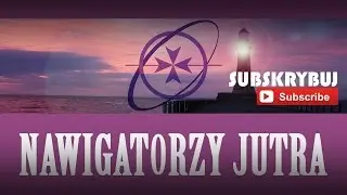 Subskrybuj kanał Nawigatorzy Jutra