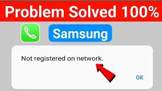 How to fix not registered on network samsung (2024) |not registered on network samsung problem solve