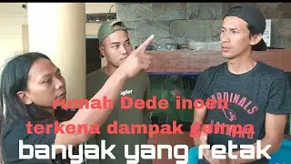 Rumah @dedeinoen8868 kena dampak GEMPA !!!