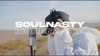 SOULNASTY - MORENA MÍA - KIRA #28