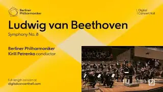 Beethoven: Symphony No. 8 / Petrenko · Berliner Philharmoniker