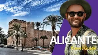 Why You NEED To Visit Alicante! | 🇪🇸Alicante Travel Guide 🇪🇸